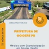Apostila Médico com Especialização em Saúde Mental Prefeitura de Goioerê PR 2026