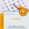 Apostila Odontólogo Cirurgião Dentista Paciente Especial Concurso Público CONSUD PR 2026
