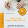 Apostila Operador de Máquinas e Equipamentos Rodoviários Prefeitura de Campestre da Serra RS 2026