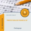 Apostila Pedagogo Prefeitura de Franca SP 2026