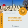 Apostila Professor Prefeitura de Araguaína TO 2026