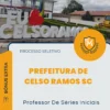 Apostila Professor De Séries Iniciais Prefeitura de Celso Ramos SC 2026