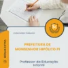 Apostila Professor da Educação Infantil Prefeitura de Monsenhor Hipólito PI 2026