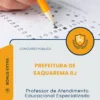 Apostila Professor de Atendimento Educacional Especializado Prefeitura de Saquarema RJ 2026