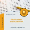 Apostila Professor de Creche Prefeitura de Pinhalzinho SP 2026