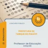 Apostila Professor de Educação Infantil Prefeitura de Tanque do Piauí PI 2026