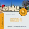 Apostila Técnico I Assistente Social Prefeitura de Araguaína TO 2026