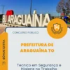 Apostila Técnico em Segurança e Higiene no Trabalho Prefeitura de Araguaína TO 2026