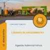Apostila Agente Administrativo Câmara de Ariquemes RO 2026