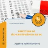 Apostila Agente Administrativo Prefeitura de São Cristóvão do Sul SC 2026
