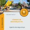Apostila Agente de Segurança Câmara de Aragarças GO 2026