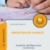 Apostila Analista de Recursos Humanos Prefeitura de Taubaté SP 2026