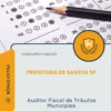 Apostila Auditor Fiscal de Tributos Municipais Prefeitura de Santos SP 2026