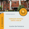 Apostila Auxiliar De Farmácia Fundação Hospital Santa Lydia SP 2026