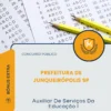 Apostila Auxiliar De Serviços Da Educação I Prefeitura de Junqueirópolis SP 2026