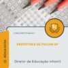 Apostila Diretor de Educação Infantil Prefeitura de Poloni SP 2026