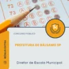 Apostila Diretor de Escola Municipal Prefeitura de Bálsamo SP 2026