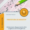Apostila Enfermeiro Especialista Em Urgência E Emergência Prefeitura de Mauá SP 2026