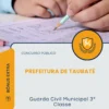 Apostila Guarda Civil Municipal 3ª Classe Prefeitura de Taubaté SP 2026