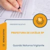 Apostila Guarda Noturno Vigilante Prefeitura de Lucélia SP 2026