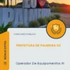 Apostila Operador De Equipamentos III Prefeitura De Palmeira SC 2026