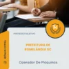 Apostila Operador De Máquinas Prefeitura de Romelândia SC 2026