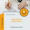 Apostila Pedagogo Social Prefeitura de Cunha Porã SC 2026