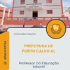 Apostila Professor Da Educação Infantil Prefeitura de Porto Calvo AL 2026
