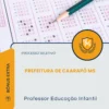 Apostila Professor Educação Infantil Prefeitura de Caarapó MS 2026