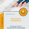 Apostila Professor Ensino Fundamental e Educação Infantil (Educação Infantil) Prefeitura de Itapiranga SC 2026