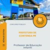 Apostila Professor de Educação Infantil Prefeitura de Contenda PR 2026