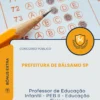 Apostila Professor de Educação Infantil PEB II Educação Física Prefeitura de Bálsamo SP 2026