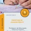 Apostila Professor de Educação Infantil e Ensino Fundamental I 1 ao 5 ano Prefeitura de Joaquim Pires PI 2026