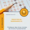 Apostila Professor dos Anos Iniciais do Ensino Fundamental Prefeitura de Bandeirante SC 2026