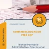 Apostila Técnico Portuário Administrativo Operacional Concurso Público Companhia Docas do Pará CDP 2026