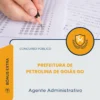 Apostila Agente Administrativo Prefeitura de Petrolina de Goiás GO 2026