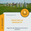 Apostila Agente de Desenvolvimento Infantil Prefeitura de Ubarana SP 2026