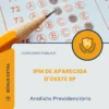Apostila Analista Previdenciário IPM de Aparecida D'Oeste SP 2026
