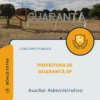 Apostila Auxiliar Administrativo Prefeitura de Guarantã SP 2026