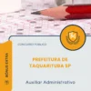 Apostila Auxiliar Administrativo Prefeitura de Taquarituba SP 2026