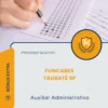 Apostila Auxiliar Administrativo Processo Seletivo FUNCABES Taubaté SP 2026
