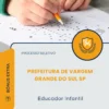 Apostila Educador Infantil Prefeitura de Vargem Grande do Sul SP 2026