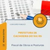 Apostila Fiscal de Obras e Posturas Prefeitura de Cachoeira do Sul RS 2026