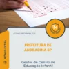 Apostila Gestor de Centro de Educação Infantil Prefeitura de Andradina SP 2026