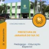 Apostila Pedagogo Educação Especial Prefeitura de Jaraguá do Sul SC 2026