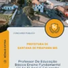 Apostila Professor De Educação Básica Ensino Fundamental 1 Ao 5 Ano E Educação Infantil Prefeitura de Santana de Pirapama MG 2026
