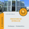 Apostila Professor Matemática Prefeitura de Estrela RS 2026