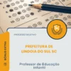 Apostila Professor de Educação Infantil Prefeitura de Lindoia do Sul SC 2026