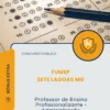 Apostila Professor de Ensino Profissionalizante Administração Concurso Público FUMEP de Sete Lagoas MG 2026
