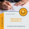 Apostila Professor de Matemática Prefeitura de Groaíras CE 2026
